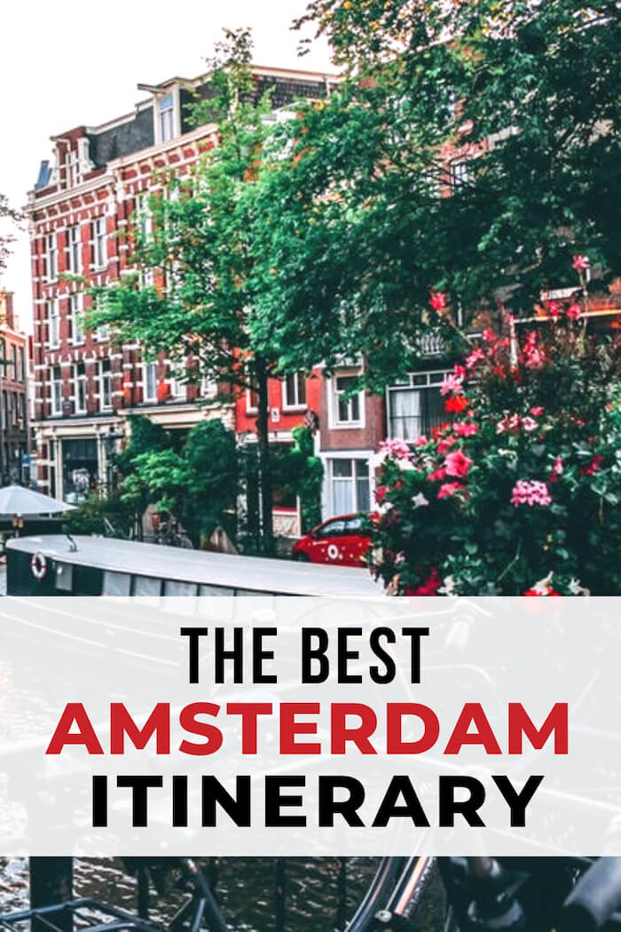 Top Things To Do In Amsterdam- 2 Day Amsterdam Itinerary